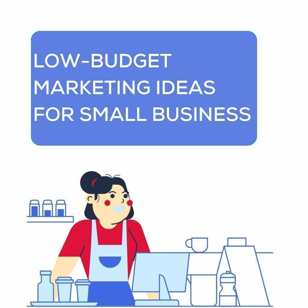 3 Low Budget Marketing Ideas For Small Businesses Brander S Jack